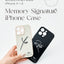 Memory Signature iPhone Case